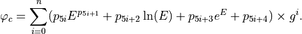 \varphi_c = \sum_{i=0}^n (p_{5i} E^{p_{5i+1}} + p_{5i+2} \ln(E) + p_{5i+3}e^E + p_{5i+4})\times g^i .